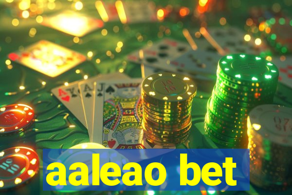 aaleao bet
